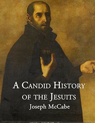 A Candid History of the Jesuits